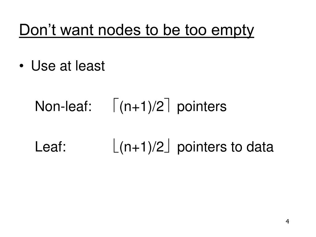 don t want nodes to be too empty