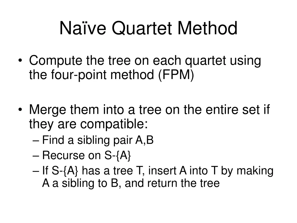 na ve quartet method