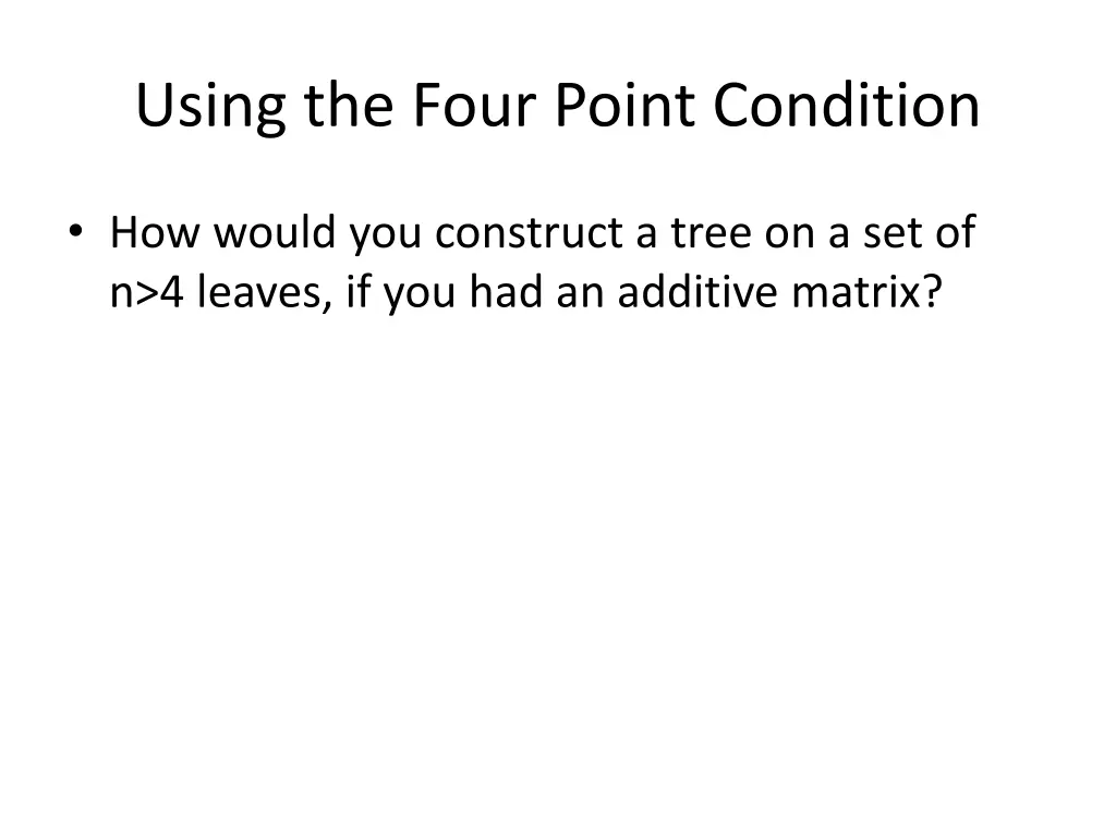 using the four point condition 1