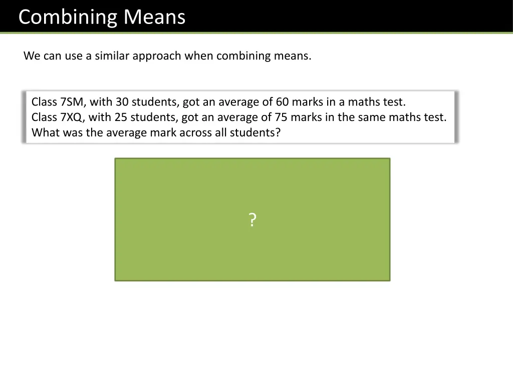 combining means