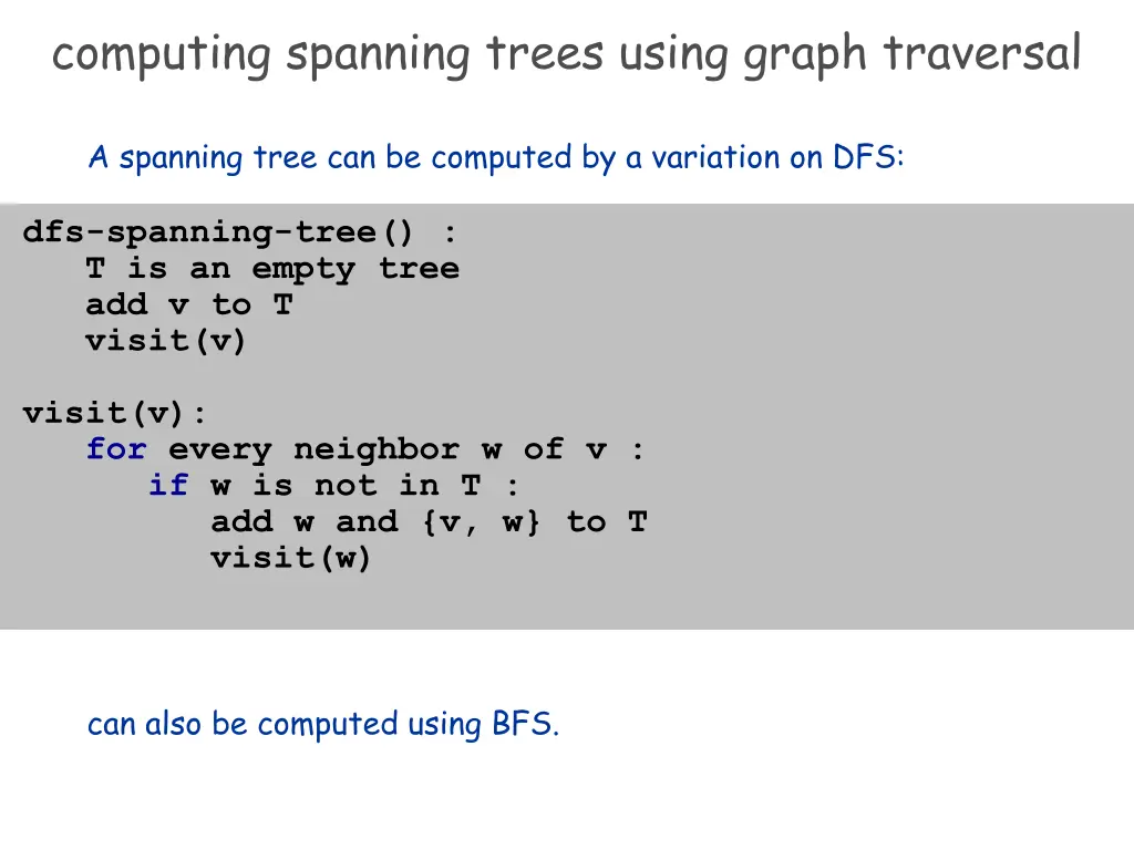 computing spanning trees using graph traversal