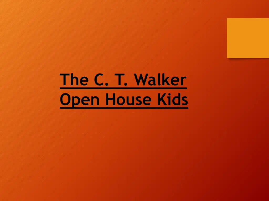 the c t walker open house kids