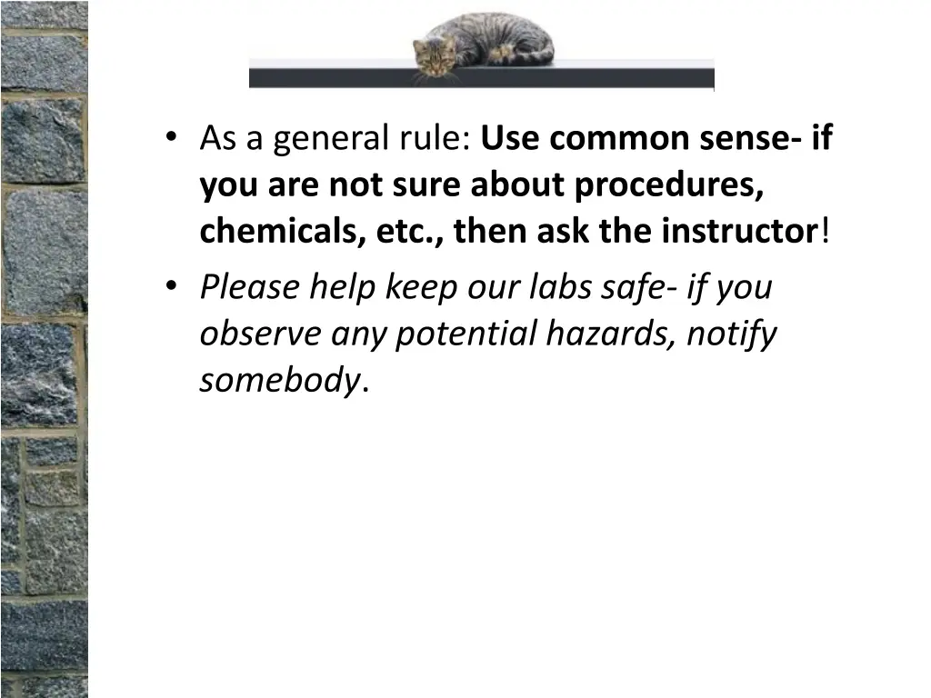 as a general rule use common sense