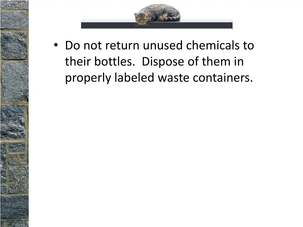 do not return unused chemicals to their bottles