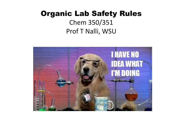 organic lab safety rules chem 350 351 prof