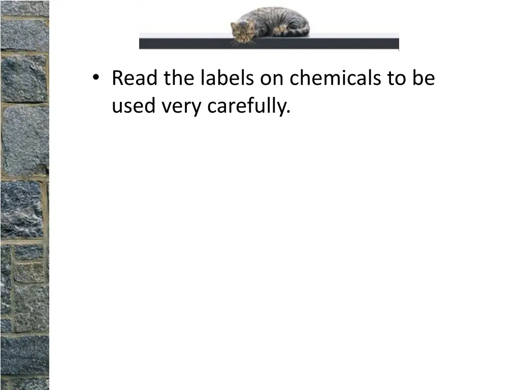 read the labels on chemicals to be used very