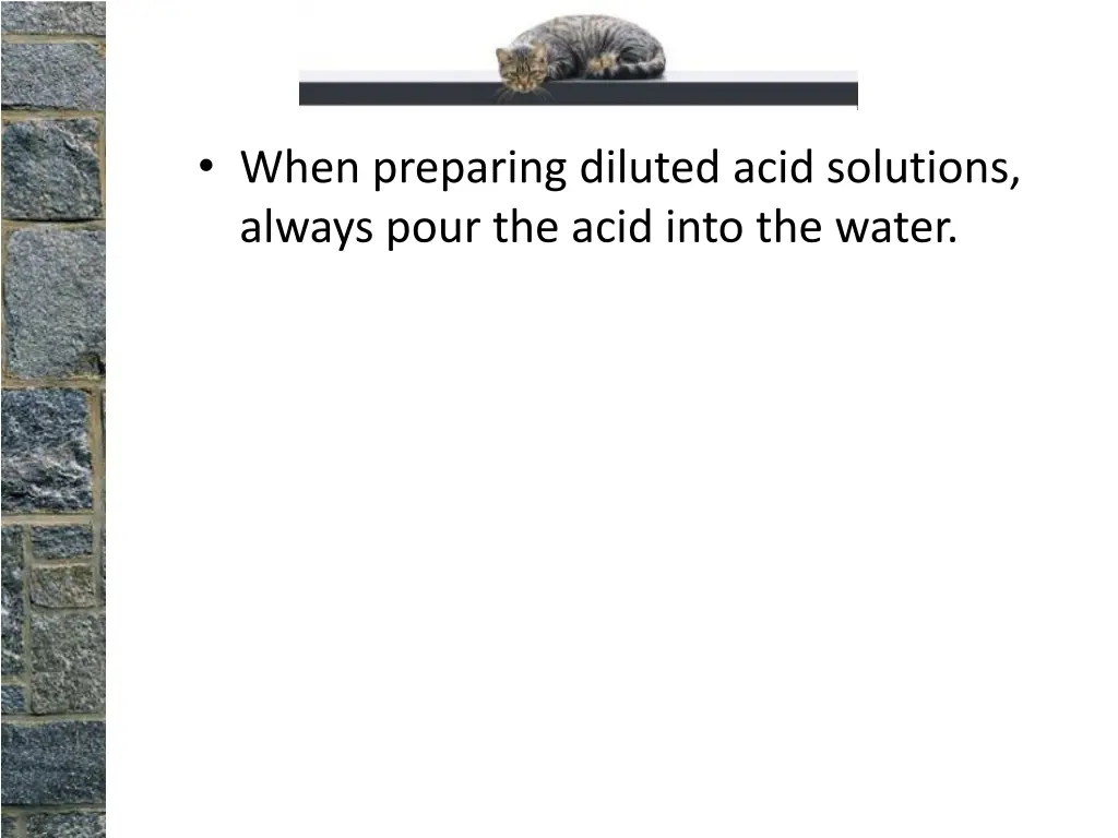 when preparing diluted acid solutions always pour