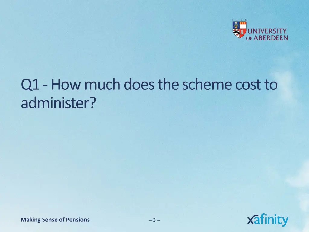 q1 how much does the scheme cost to administer