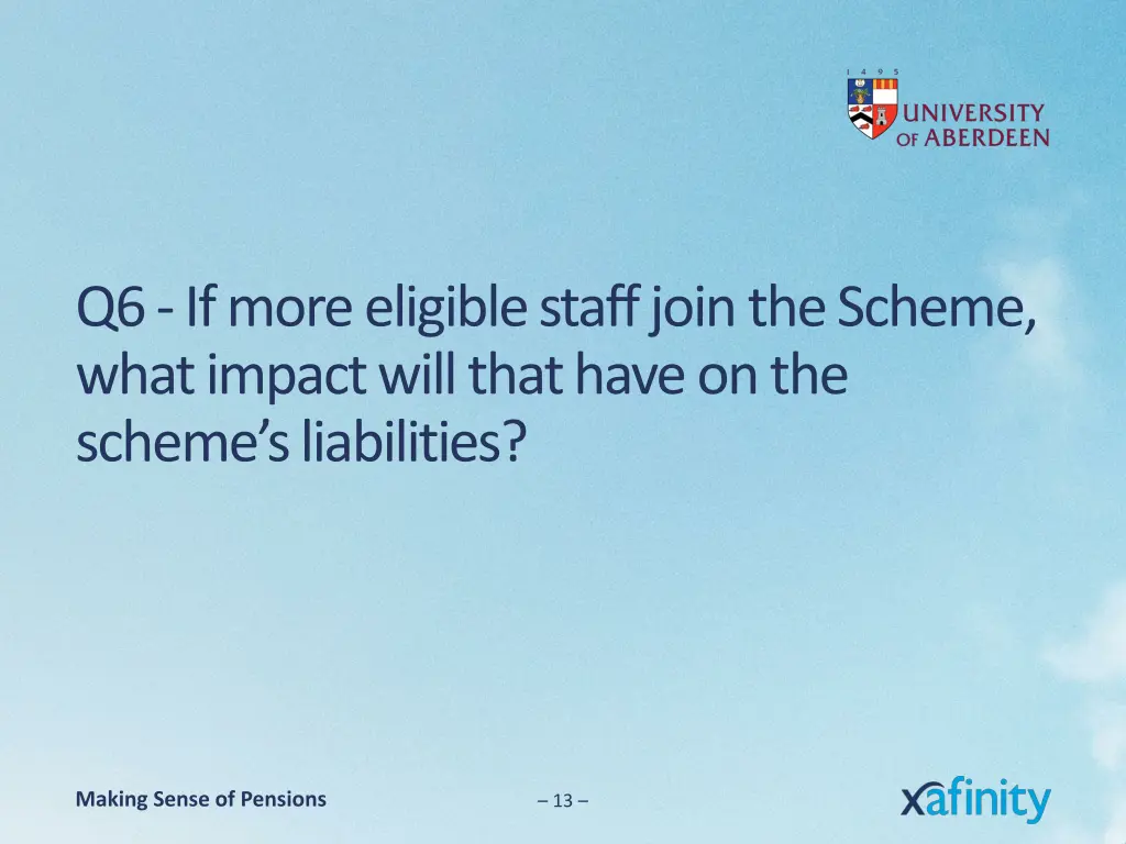 q6 if more eligible staff join the scheme what