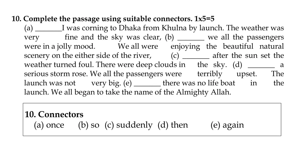 10 complete the passage using suitable connectors