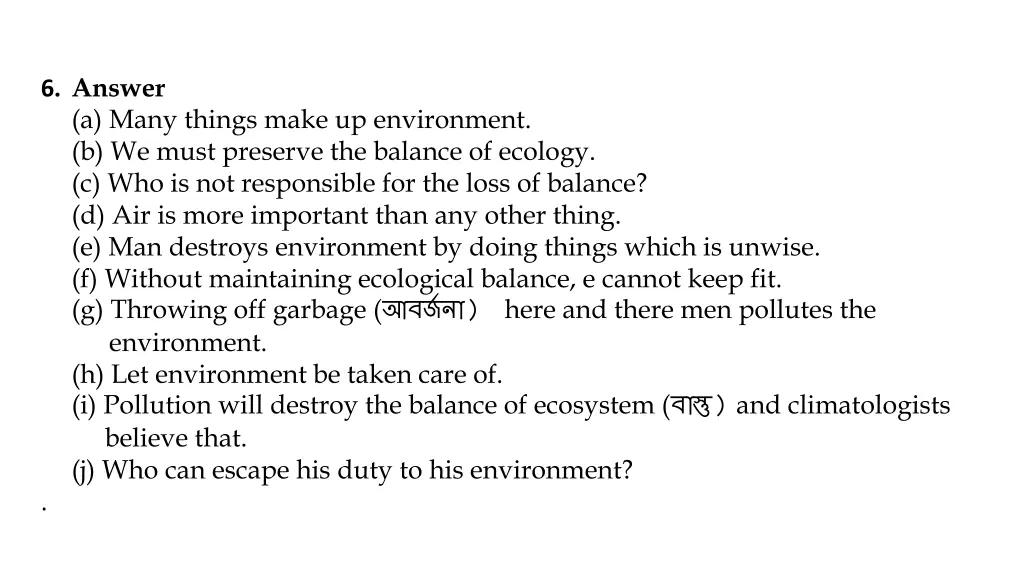 6 answer a many things make up environment