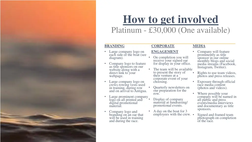 how to get involved platinum 30 000 one available