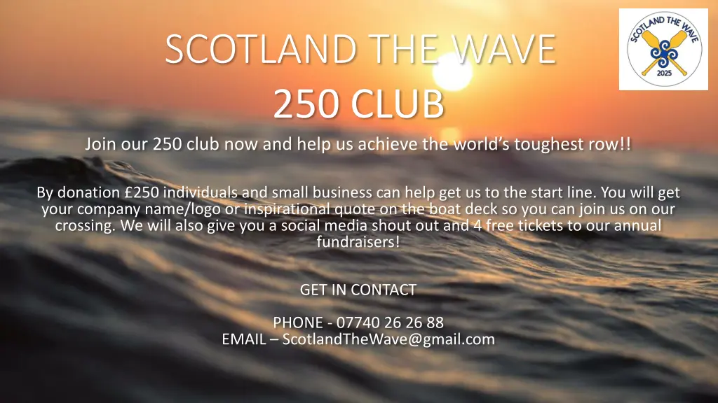 scotland the wave 250 club join our 250 club