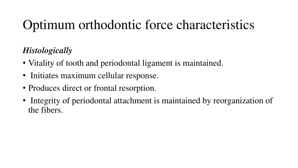 optimum orthodontic force characteristics