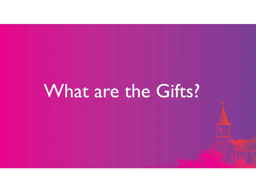 what are the gifts