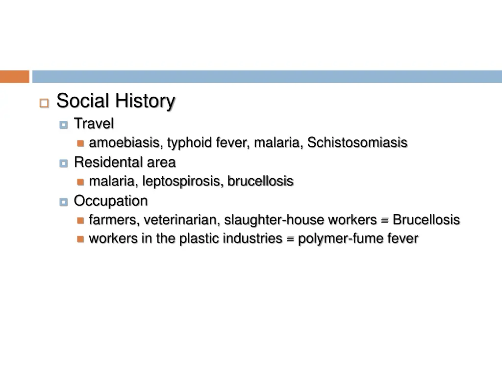 social history travel amoebiasis typhoid fever