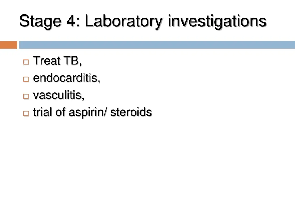 stage 4 laboratory investigations