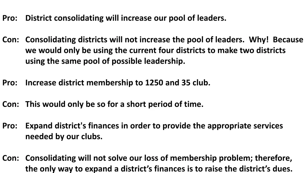 pro district consolidating will increase our pool