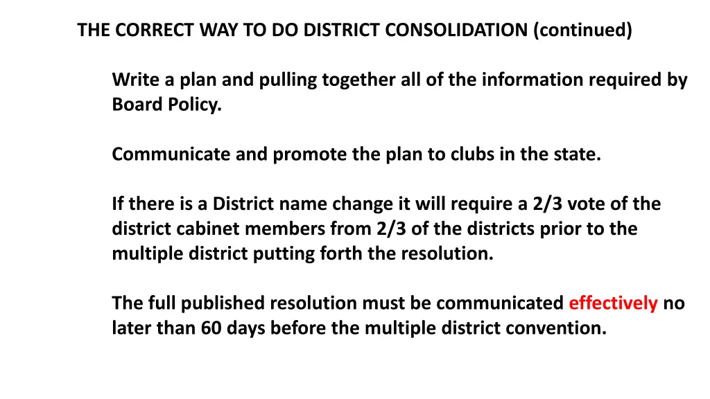 the correct way to do district consolidation 1