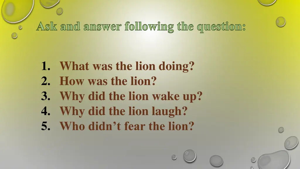 ask and answer following the question