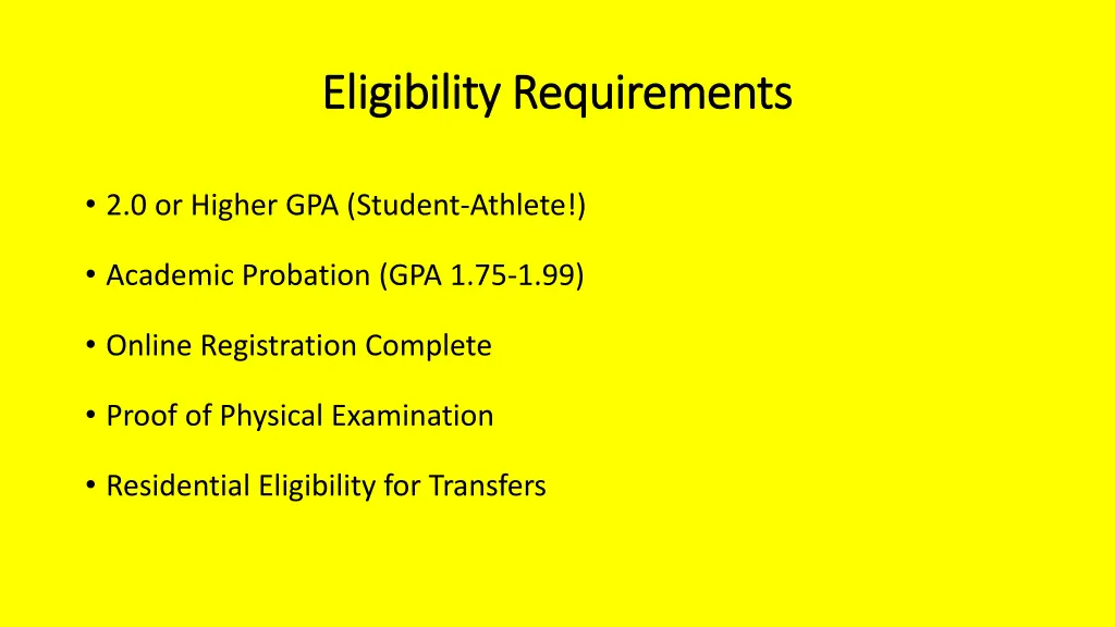 eligibility requirements eligibility requirements