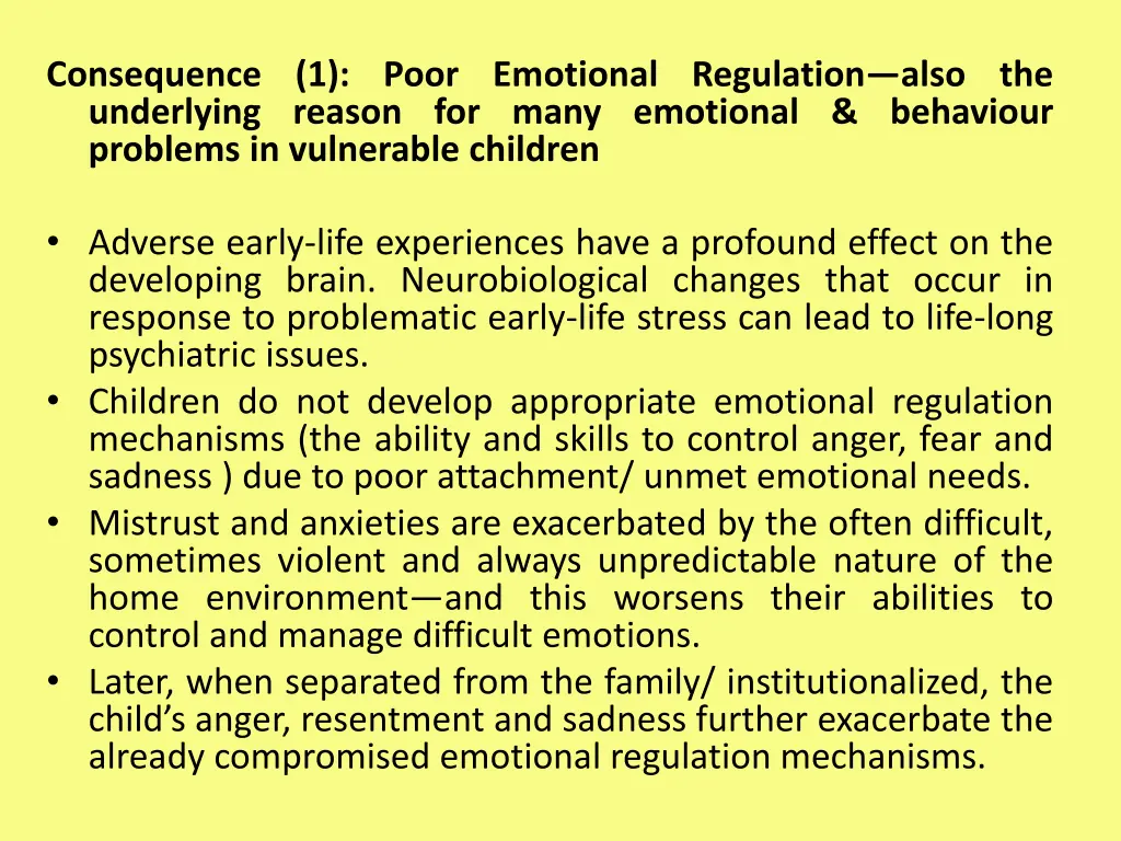 consequence 1 poor emotional regulation also