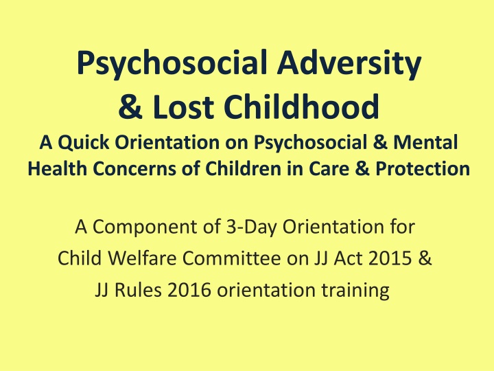 psychosocial adversity lost childhood a quick