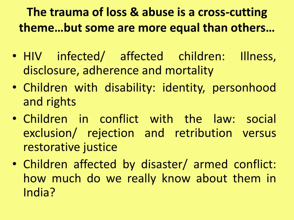 the trauma of loss abuse is a cross cutting theme