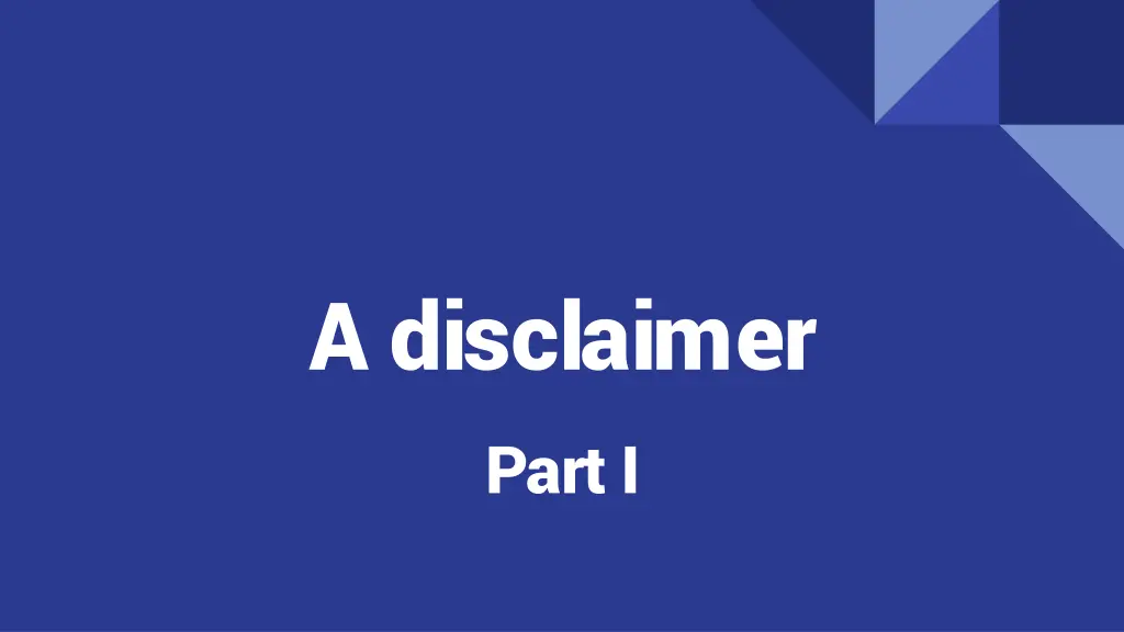 a disclaimer part i