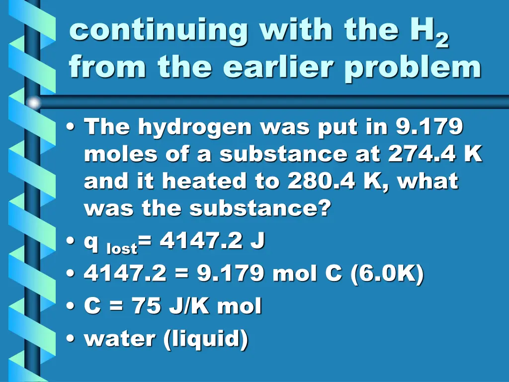 continuing with the h 2 from the earlier problem