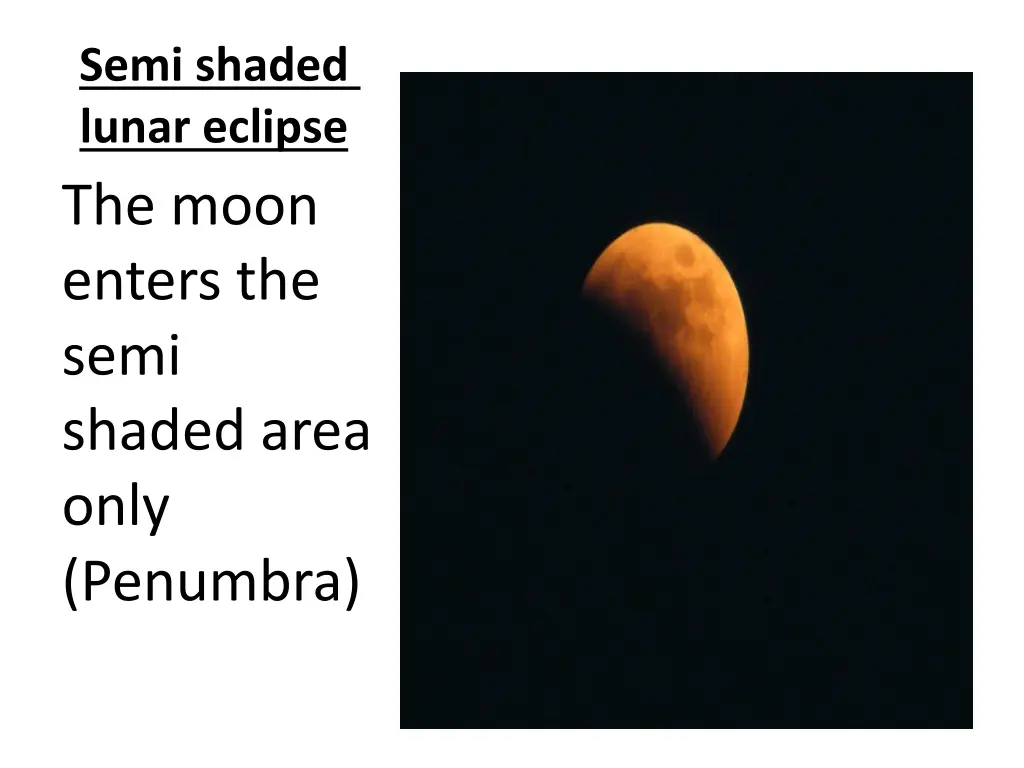 semi shaded lunar eclipse the moon enters