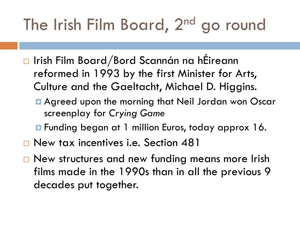 the irish film board 2 nd go round