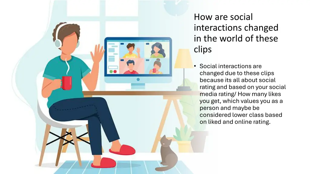 how are social interactions changed in the world