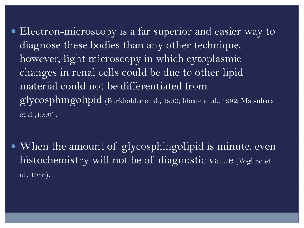 electron microscopy is a far superior and easier