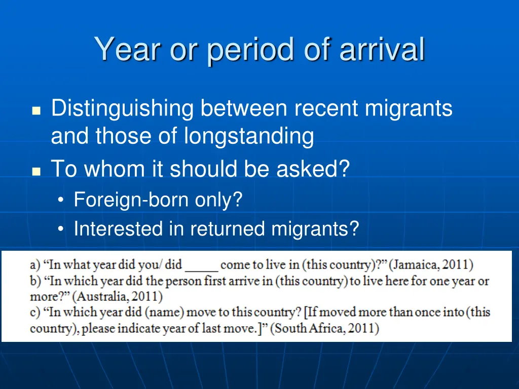 year or period of arrival