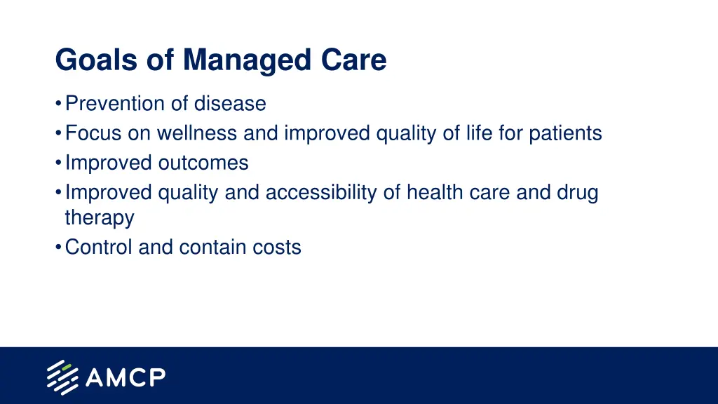 goals of managed care