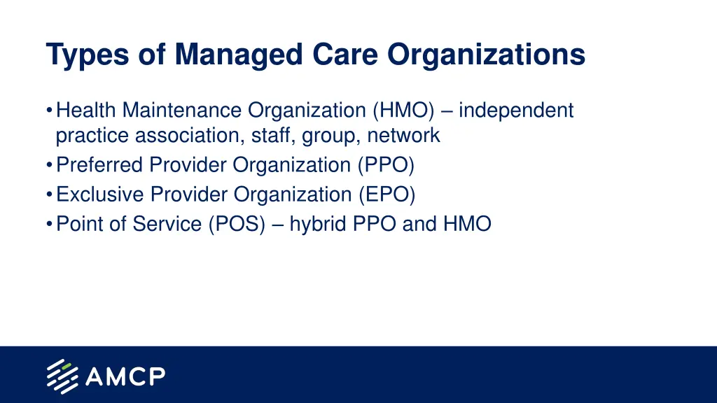 types of managed care organizations