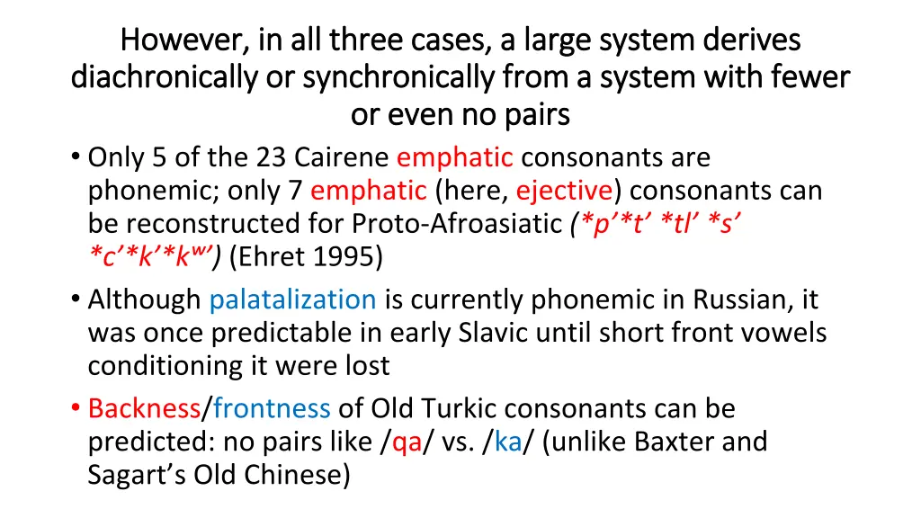 however in all three cases a large system derives