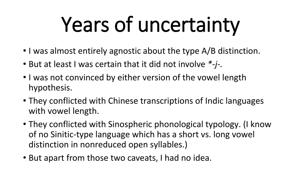 years of uncertainty years of uncertainty