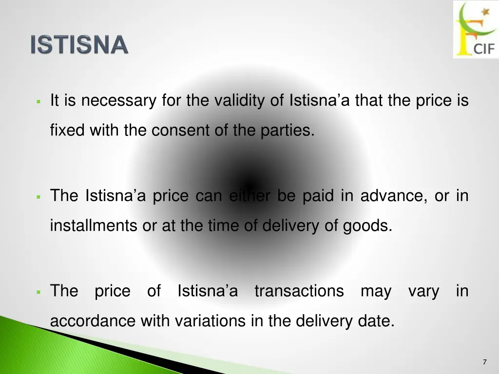 it is necessary for the validity of istisna