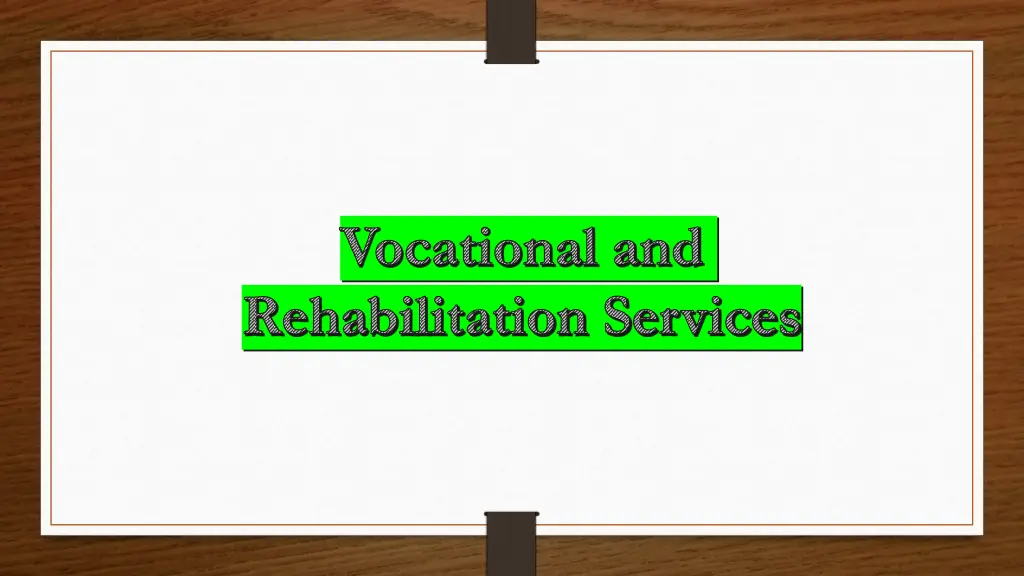 vocational and rehabilitation services