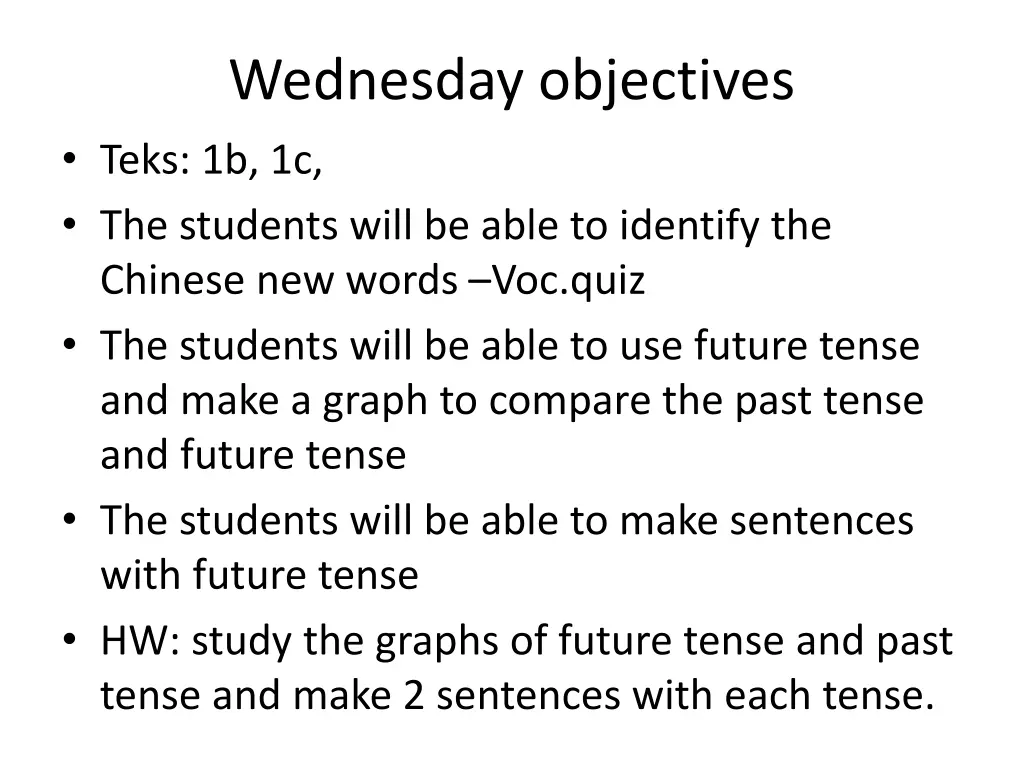 wednesday objectives teks 1b 1c the students will