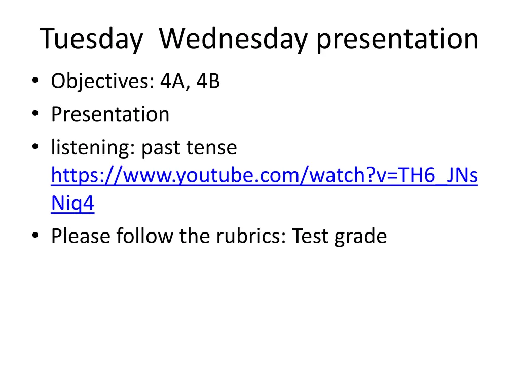 tuesday wednesday presentation objectives