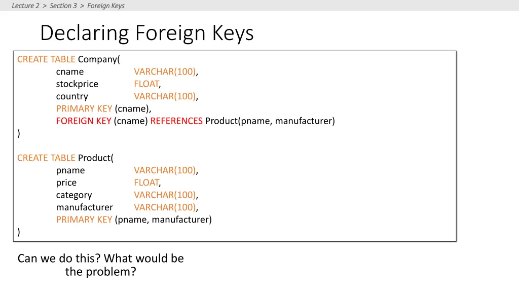 lecture 2 section 3 foreign keys lecture 3