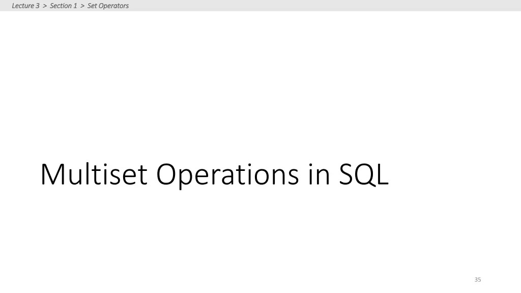 lecture 3 section 1 set operators lecture 8