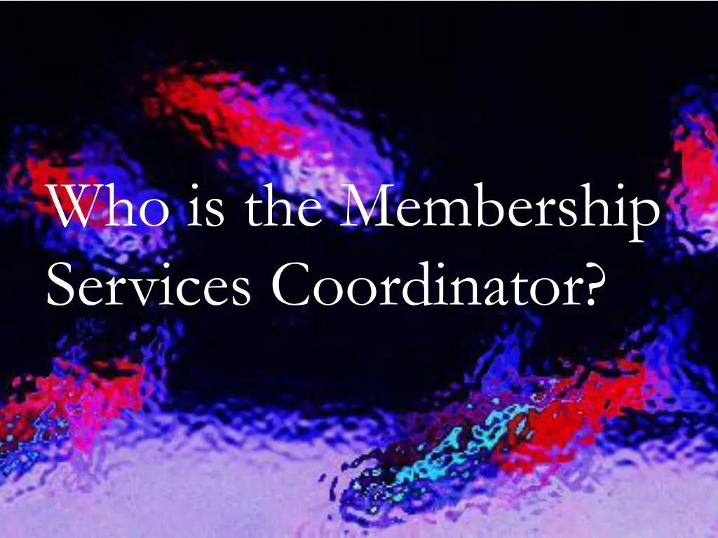 who is the membership services coordinator