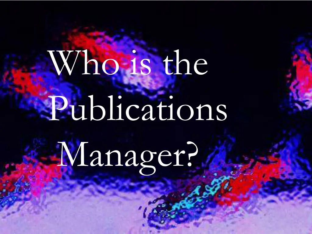 who is the publications manager