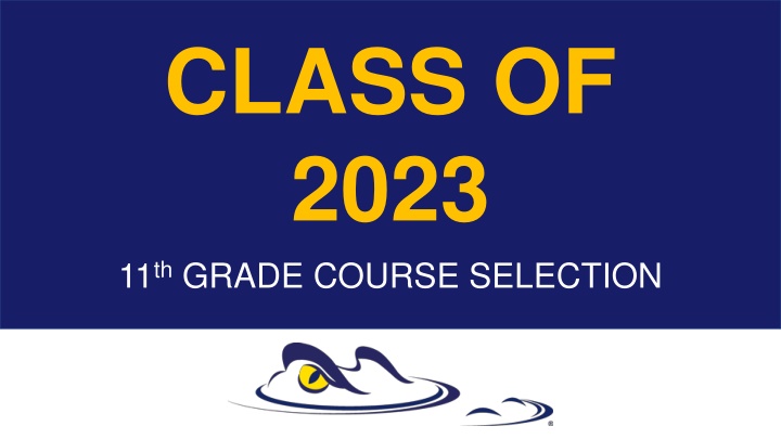 class of 2023 11 th grade course selection