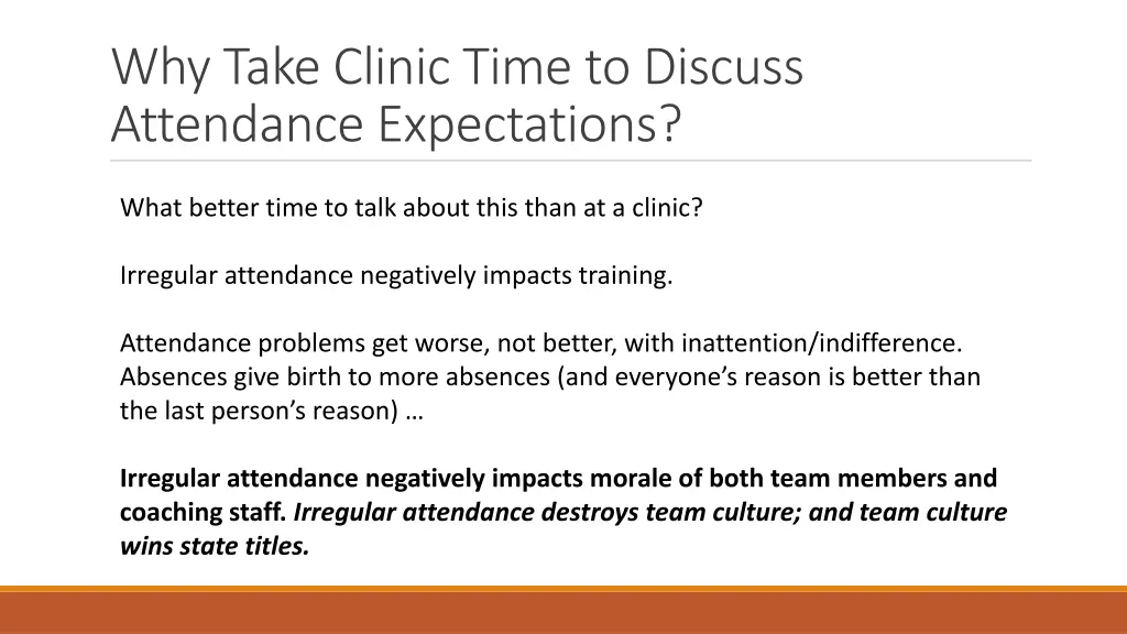 why take clinic time to discuss attendance