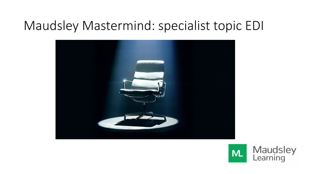 maudsley mastermind specialist topic edi